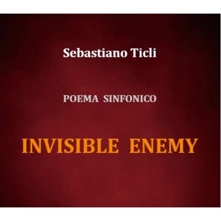 INVISIBLE ENEMY (poema sinfonico)